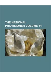 The National Provisioner Volume 51