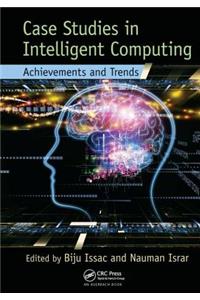 Case Studies in Intelligent Computing