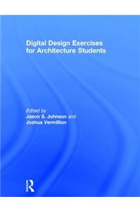 Digital Design Exercises for Architecture Students