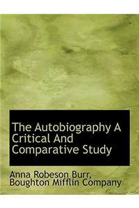 The Autobiography a Critical and Comparative Study
