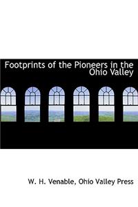 Footprints of the Pioneers in the Ohio Valley