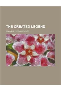 The Created Legend