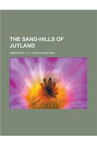The Sand-hills of Jutland