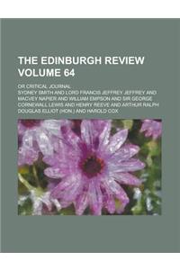 The Edinburgh Review; Or Critical Journal Volume 64