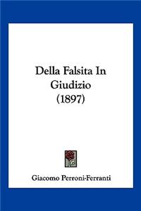 Della Falsita In Giudizio (1897)