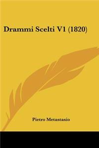 Drammi Scelti V1 (1820)