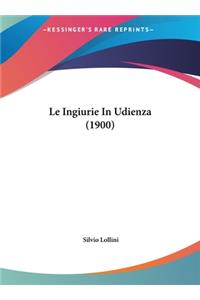 Le Ingiurie in Udienza (1900)