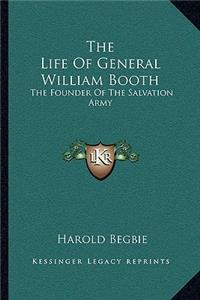 Life of General William Booth