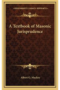 Textbook of Masonic Jurisprudence