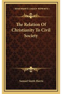 The Relation of Christianity to Civil Society