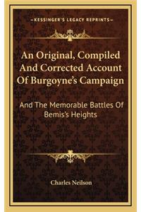 An Original, Compiled and Corrected Account of Burgoyne's Campaign