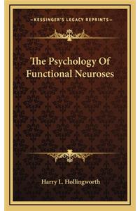 The Psychology of Functional Neuroses