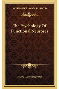 The Psychology of Functional Neuroses