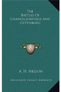 Battles Of Chancellorsville And Gettysburg