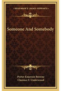 Someone and Somebody