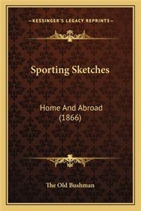 Sporting Sketches