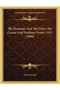The Pardoner And The Frere; The Curate And Neybour Pratte, 1533 (1909)