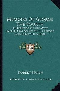 Memoirs Of George The Fourth