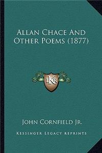 Allan Chace and Other Poems (1877)