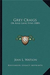 Grey Craigs