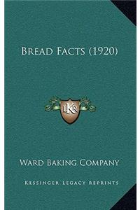 Bread Facts (1920)