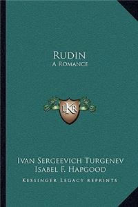 Rudin: A Romance: A King Lear Of The Steppes, Phantoms, And Other Stories (1908)