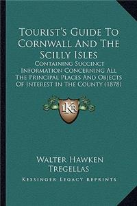 Tourist's Guide To Cornwall And The Scilly Isles