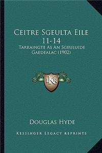 Ceitre Sgeulta Eile 11-14