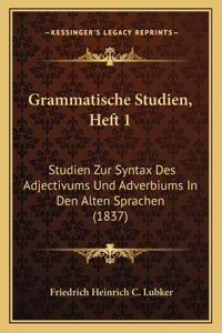 Grammatische Studien, Heft 1
