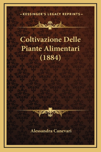 Coltivazione Delle Piante Alimentari (1884)