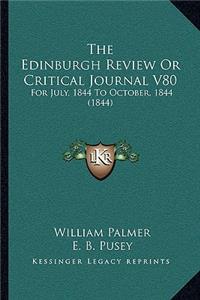 The Edinburgh Review Or Critical Journal V80