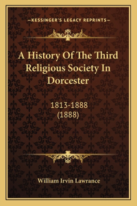 History Of The Third Religious Society In Dorcester