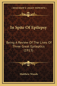 In Spite Of Epilepsy