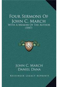 Four Sermons Of John C. March