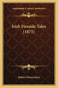 Irish Fireside Tales (1871)