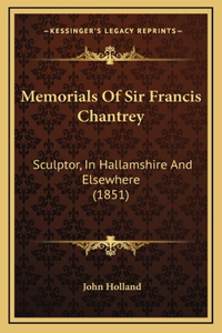 Memorials Of Sir Francis Chantrey