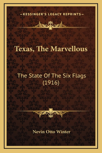 Texas, The Marvellous