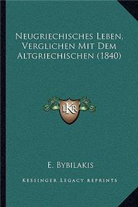 Neugriechisches Leben, Verglichen Mit Dem Altgriechischen (1840)