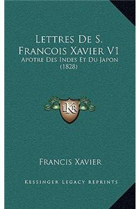 Lettres De S. Francois Xavier V1