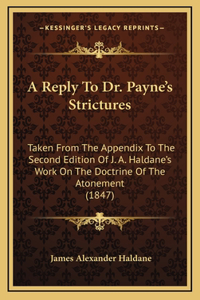 A Reply To Dr. Payne's Strictures