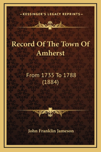 Record Of The Town Of Amherst