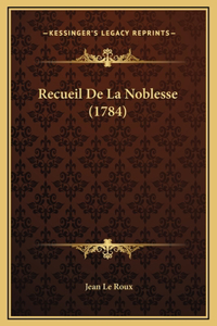Recueil De La Noblesse (1784)