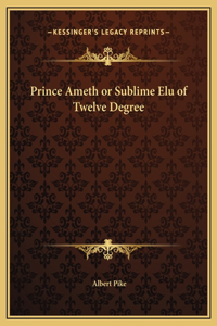 Prince Ameth or Sublime Elu of Twelve Degree