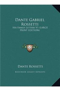 Dante Gabriel Rossetti