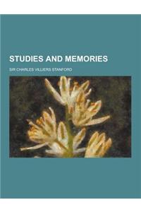 Studies and Memories