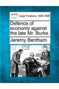 Defence of Economy Against the Late Mr. Burke.