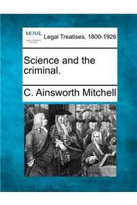 Science and the Criminal.