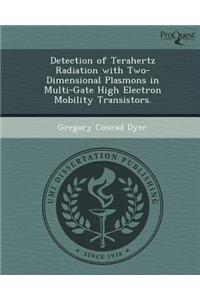 Detection of Terahertz Radiation with Two-Dimensional Plasmons in Multi-Gate High Electron Mobility Transistors