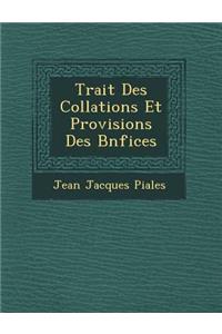 Trait Des Collations Et Provisions Des B N Fices