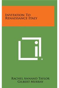 Invitation to Renaissance Italy